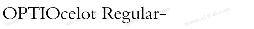 OPTIOcelot Regular字体转换 OPTIOcelot Regular字体转换